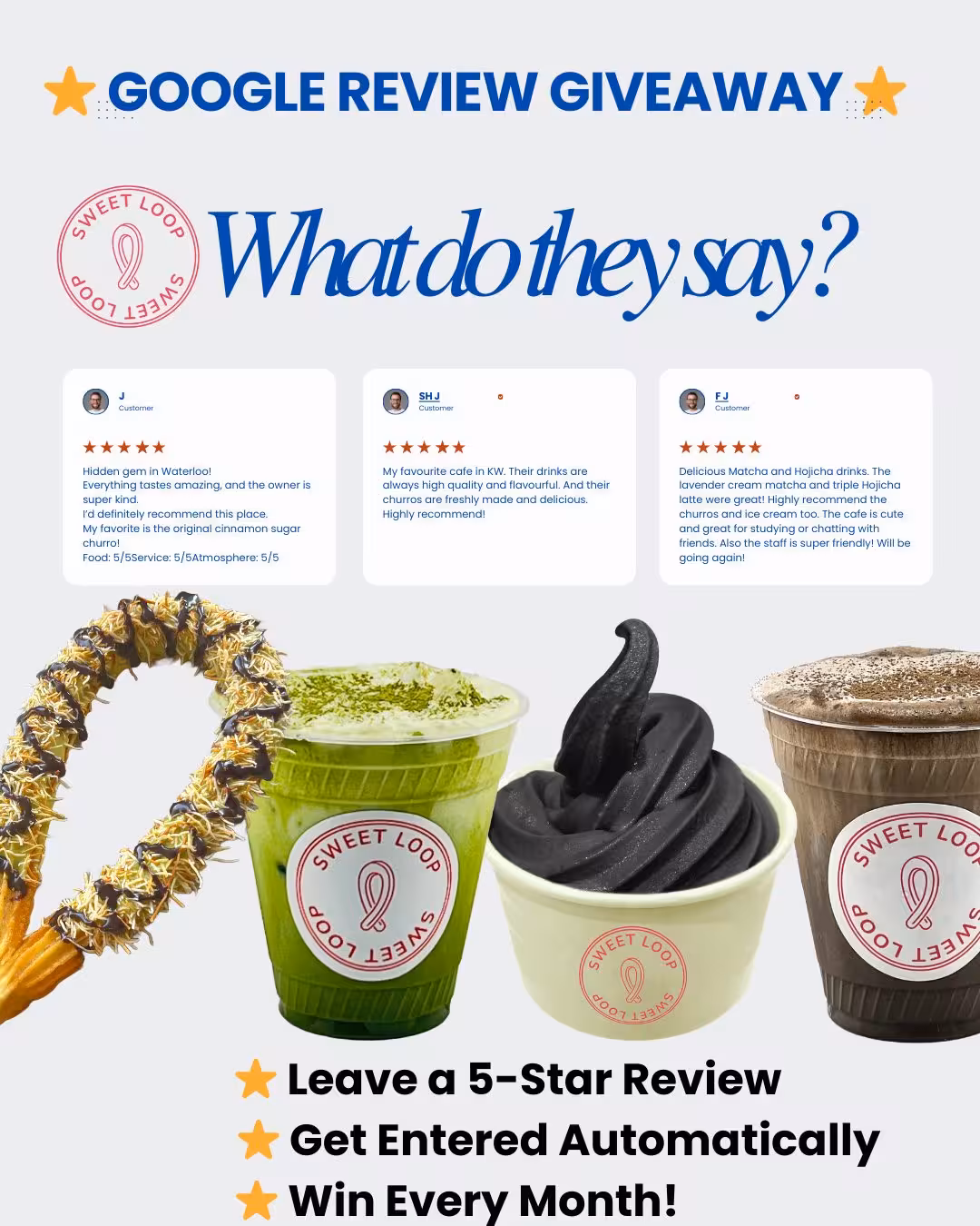 ⭐️ GOOGLE REVIEW GIVEAWAY ⭐️
⭐ Leave a 5-Star Review
⭐ Get Entered Automatically
⭐ Win Every Month!
We’re starting a monthly Google Review promotion to show our appreciation for your support!

Starting March 1st!

Leave us a 5-star review on Google Maps, and your name (with the date & time of your review) will be added to our draw box.

Every month, we’ll draw one name!

🎉 If selected, you’ll receive ONE FREE item — your choice of a drink, ice cream, or churro — to enjoy during that month.

Please note:
• The free item must be from our individual menu only.
• This does not apply to set menus, combo items, or retail products.
• Any add-ons such as extra cream, sauce, toppings, etc. will be charged separately.
• Show your 5★ review on your phone & get a free item!
After each draw, the selected name goes back into the box, so everyone always has a chance to win again.

We’re preparing the box now and will be posting a video of our first March drawing soon. Thank you for supporting Sweet Loop 💛